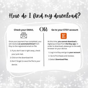May include: A digital graphic with the text "How do I find my download?" and instructions on how to download a purchase from Etsy. The instructions include checking email or going to the Etsy account.