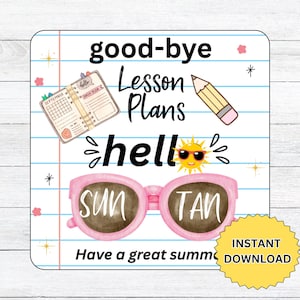 Goodbye lesson plan Hello Sun Tan Gift Tag,  Teacher Appreciation, End of School Year, Teacher Gift Tag, Teacher Gift Printable Download