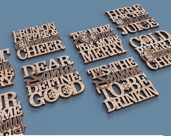 May include: Eight wooden Christmas-themed signs with various sayings, including "Run on Coffee & Christmas Cheer", "The More Wine The More Merry", "Dear Santa Define Good", "Tis the Season to Be Drinkin", and "Here for the Jungle Juice".
