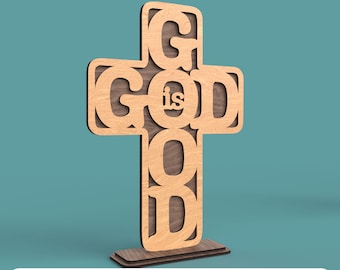 May include: Wooden cross with the words "GOD is GOD" cut out. The cross is light brown with a darker brown backing and base. The text "DIGITAL FILE FOR LASER CUTTING" is at the bottom.