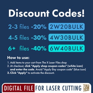 Op de afbeelding: Een blauwe en witte afbeelding met de tekst "Discount Codes!" en een lijst met kortingscodes voor het kopen van 2-3, 4-5 of 6+ digitale bestanden voor lasersnijden. De tekst "How to use:" wordt gevolgd door instructies over hoe de kortingscodes te gebruiken.