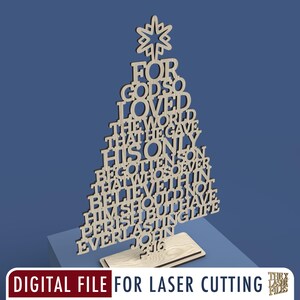 May include: A wooden Christmas tree cutout with the words "For God so loved the world that he gave his only begotten Son that whosoever believeth in him should not perish but have everlasting life John 3:16"