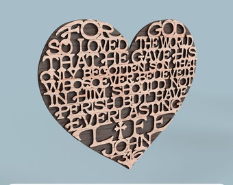 May include: A wooden heart-shaped cutout with the text "For God so loved the world that He gave His only begotten Son, that whosoever believeth in Him should not perish, but have everlasting life. John 3:16".