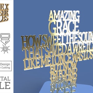 May include: A digital file for laser cutting a design of the hymn "Amazing Grace" with the lyrics "How sweet the sound that saved a wretch like me once was lost". The design is in gold and white.