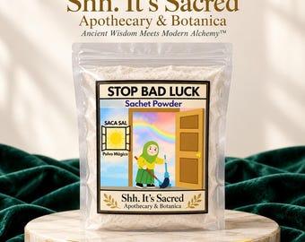 Stop  Bad Luck Sachet Powder | Quita Sal, Saca Sal | Spiritual Cleansing, Uncrossing & Fresh Start Ritual Supplies