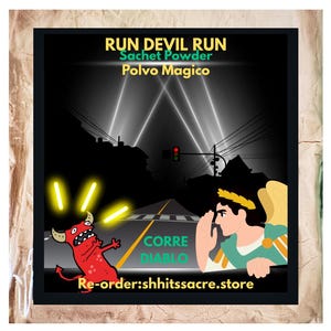 Run Devil Run Sachet Powder Corre Diablo Polvo Magico Banishing Hex Removal Demon Reversal Protection Rootwork