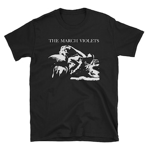 The March Violets T-Shirt, Sisters Of Mercy, The Mission UK, The Chameleons, Siouxsie, Skeletal Family, Goth, Post Punk, Deathrock