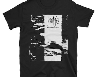 Lowlife T-Shirt, Cocteau Twins,For Against,Asylum Party,Sisters of Mercy, Joy Division, The Mission, Post Punk