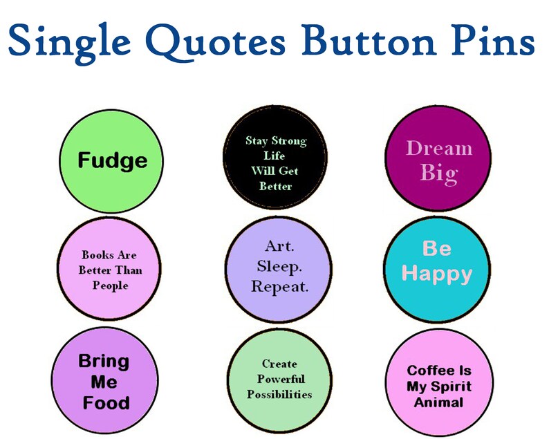 Single Quote Pins 1.25 Button Pins Buttons Pins Pin Badges