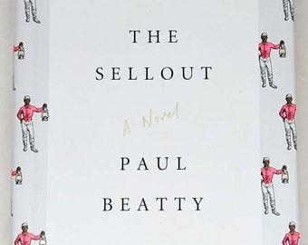 The Sellout - Paul Beatty 2015 | 1st Edition