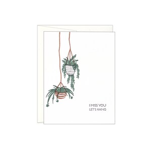 I miss You, Let's Hang - Hanging Plants - Letterpress Freundschaftskarte