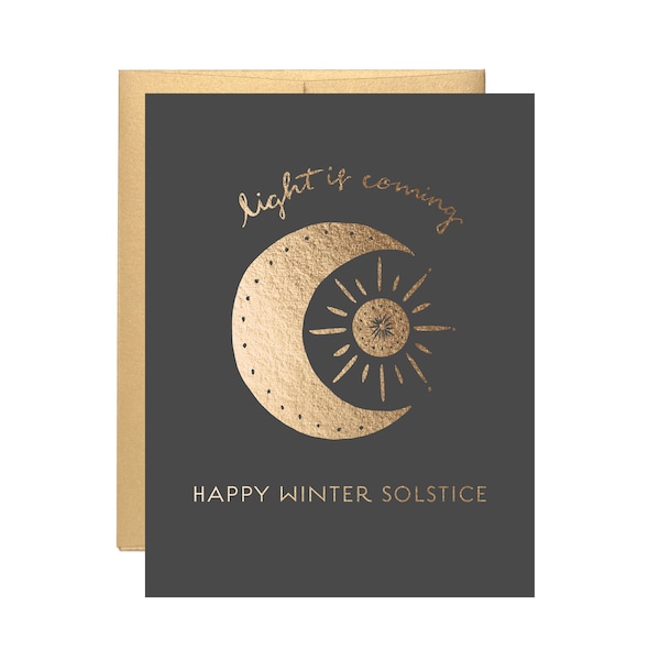 Happy Winter Solstice - Light is Coming Karte - Goldfolie