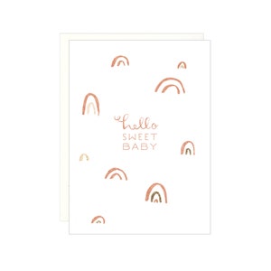Hello Sweet Baby - Rainbows - Letterpress Card