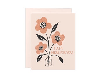 I am here for You - Vase - Letterpress Card