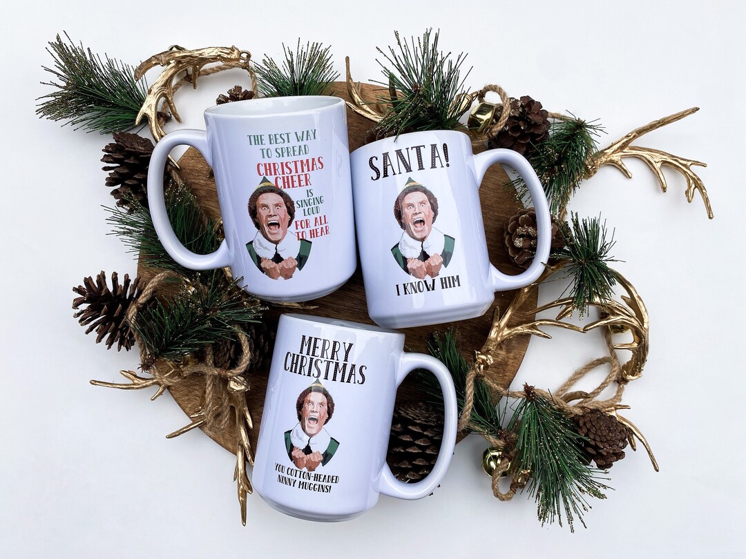 Elf Movie Mug Elf Movie Santa I Know Him Cotton Headed Etsy Canada