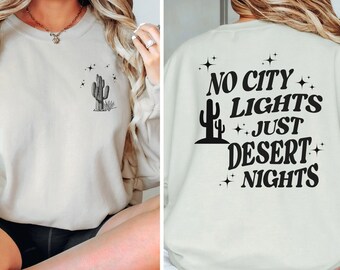 Cactus sweatshirt Desert sweatshirt Country Western Sweatshirt, Gift for cactus lovers, Adventure sweatshirt, Wild west sweatshirt