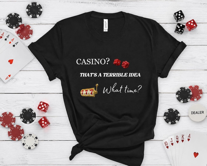Gambling Shirt Casino Lover Gifts, Gift for Gamblers, Gambling lover tshirt, Casino Theme party shirt, Holiday Casino party shirt, Gambling image 1