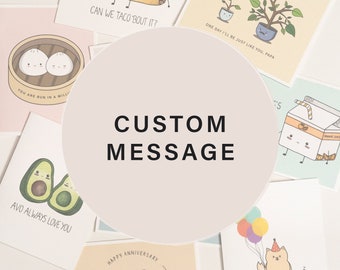 Custom Message Add-On // personalized greeting card - gifts for her - gifts for him - customization - unique - cute and punny greeting cards