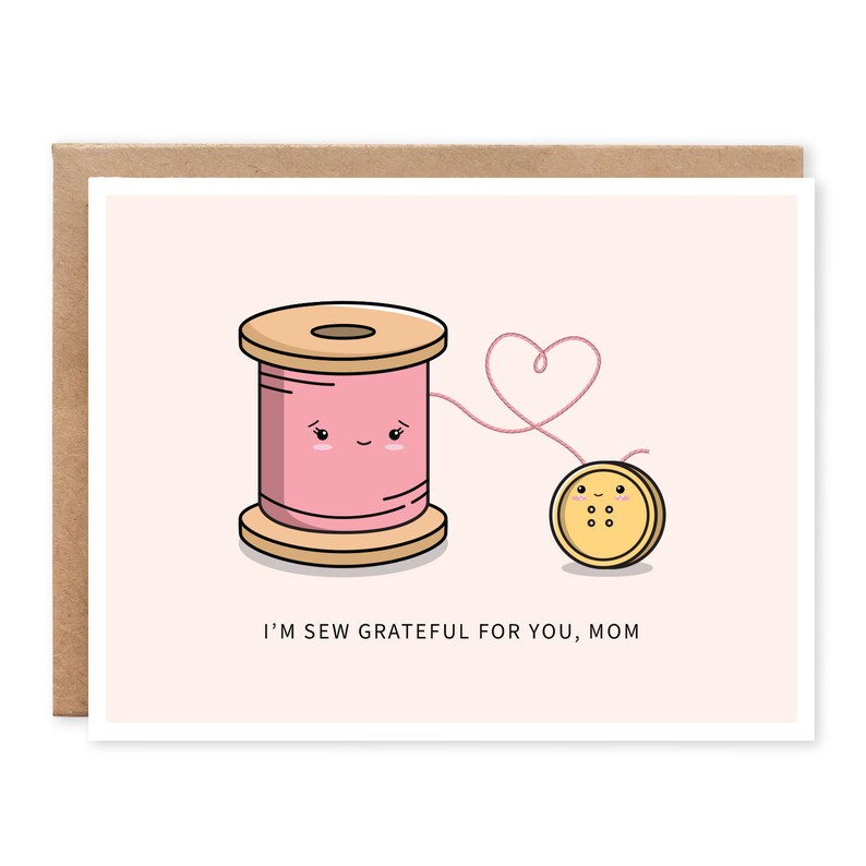 Sew Grateful For You, Mom // mother's day card gift for mom mom appreciation card love card love you mom cute punny sewing image 1