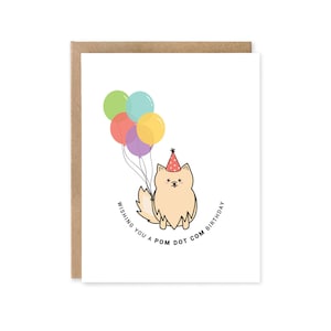 Pom Dot Com Anniversaire // carte d’anniversaire punny - carte de vœux punny - carte de célébration - carte mignonne - jeux de mots - poméranien
