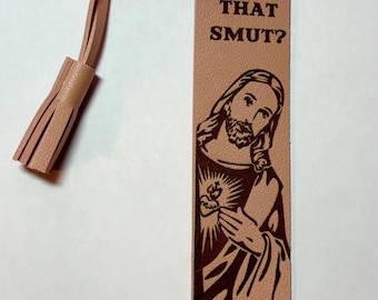 Jesus bookmark, jesus smut bookmark, funny bookmark, dirty book gift, adult bookmark, is that smut bookmark laser engraved, book lover gift.