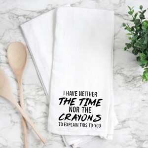 Funny flour sack towel, kitchen towel, tea towel, hand towel, funny kitchen towel, funny tea towel.  flour sack towel, funny gift
