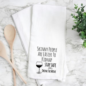 flour sack towel, kitchen towel, tea towel, hand towel, funny kitchen towel, funny tea towel. Wine lover gift, wine towel
