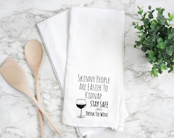 flour sack towel, kitchen towel, tea towel, hand towel, funny kitchen towel, funny tea towel. Wine lover gift, wine towel