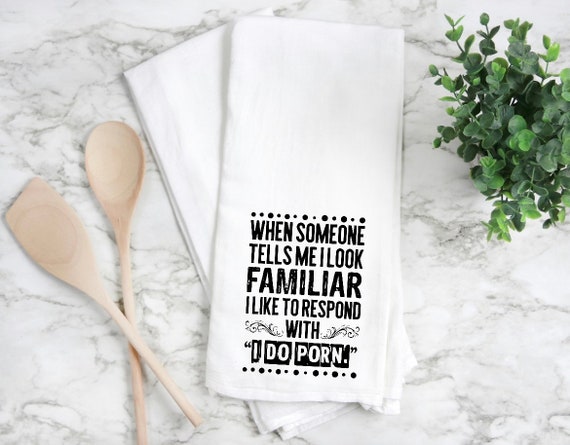Inappropriate flour sack towel. Funny friend gifts, kitchen towel, tea towel, hand towel, fun kitchen towel, funny tea towel.