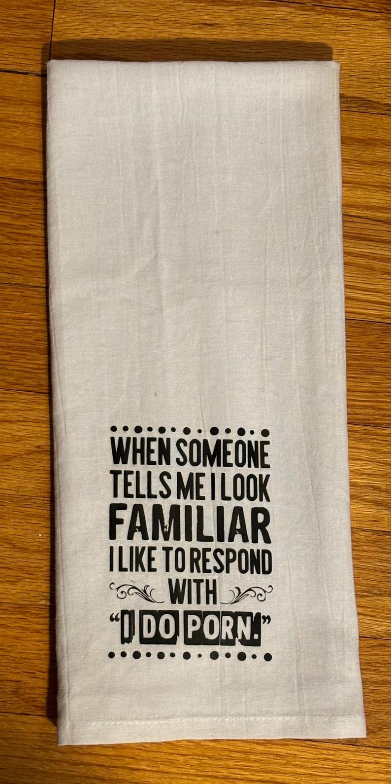 Inappropriate flour sack towel. Funny friend gifts, kitchen towel, tea towel, hand towel, fun kitchen towel, funny tea towel. image 2
