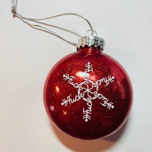 Vulgar ornament, funny Christmas ornament, adult humor ornament, Glitter ornament, handmade funny ornament.