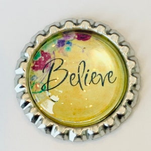 Believe magnet, inspirational magnet, inspirational gift, believe gift, small inspirational gift, believe fridge magnet, positive words