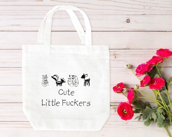 Cute little fuc*ers tote bag, Funny tote bag, tote bag, adult humor canvas tote, canvas tote bag, funny tote bag, vulgar tote bag
