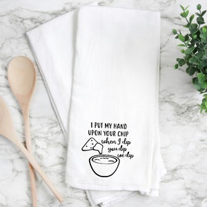 flour sack towel, kitchen towel, tea towel, hand towel, funny kitchen towel, funny tea towel. Chip and dip lover gift, funny towel