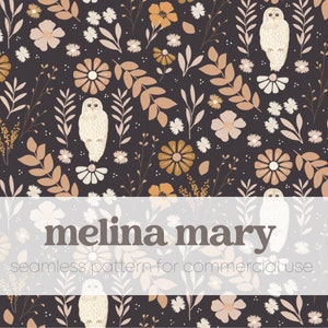May include: A seamless pattern featuring white owls, brown leaves, and flowers in shades of white, brown, and orange on a dark brown background. The text "melina mary seamless pattern for commercial use" is at the bottom of the image.