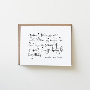 Great Things, Van Gogh quote card