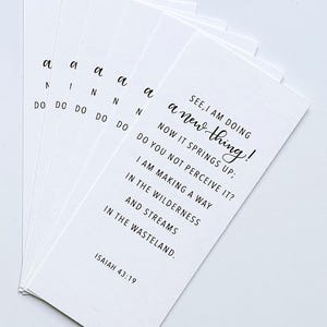 See, I am doing a New Thing Bookmark Pack, Isaiah 43 verse 19 (available in large quantities)