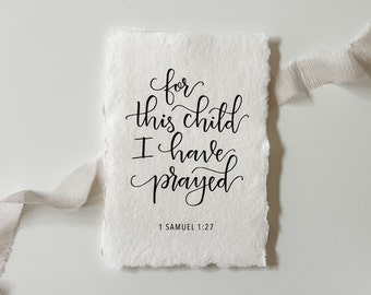 For this Child I Have Prayed, Print on Handmade Paper / Christian Baby Gift / Keepsake Baby Gift