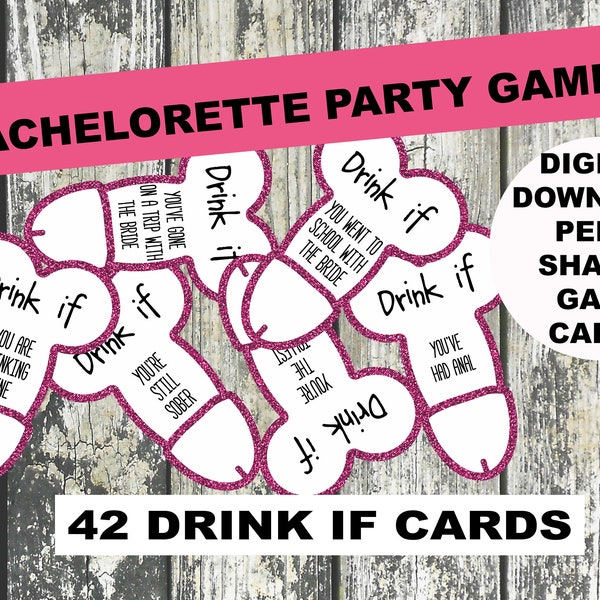 Bachelorette Drinking Game, Bridal Drink If Game, Hens Party Drinking Cards, Dirty Drink If Game, Naughty, Girls, Fun, Penis, Printable