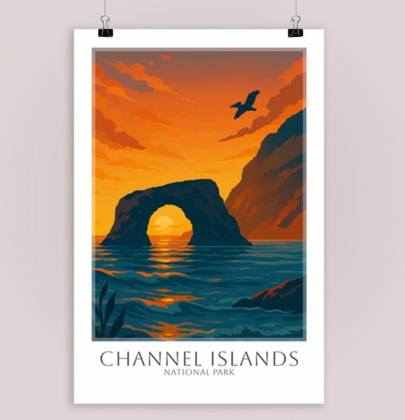 May include: A poster featuring a stylized illustration of the Channel Islands National Park. The artwork depicts a rock archway over the ocean at sunset, with a bird in flight against an orange and blue sky. The text "CHANNEL ISLANDS NATIONAL PARK" is at the bottom.