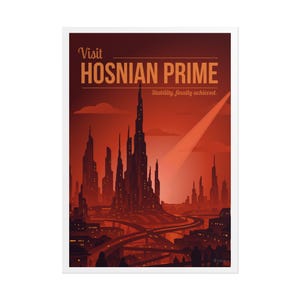 HOSNIAN PRIME * Galactic Travel Poster * Scenic Sci-Fi Wall Art