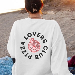 Pizza Lovers Club Crewneck Sweatshirt Foodie Oversized Graphic Retro Vintage Unisex Long Sleeved Sweatshirt Funny