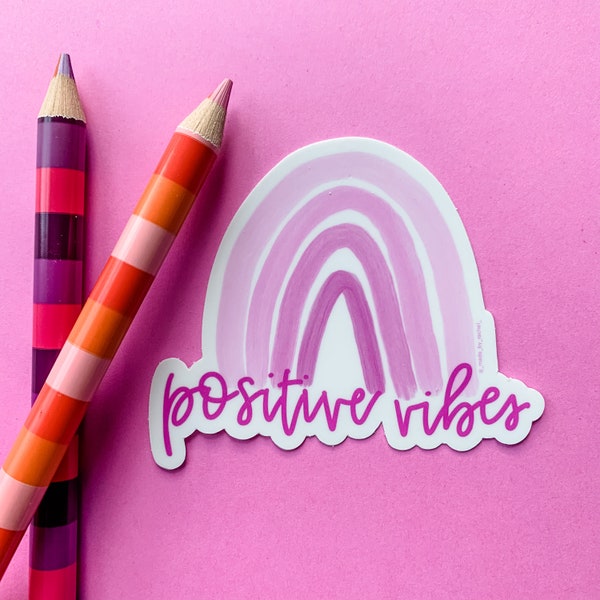 Positive Vibes sticker for laptop, pink aesthetic rainbow sticker, positivity quote vinyl sticker for water bottle, positive vibes only