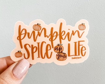 pumpkin spice up your life sticker // pumpkin spice sticker, autumn sticker, fall pumpkin spice latte sticker, psl, fall aesthetic sticker
