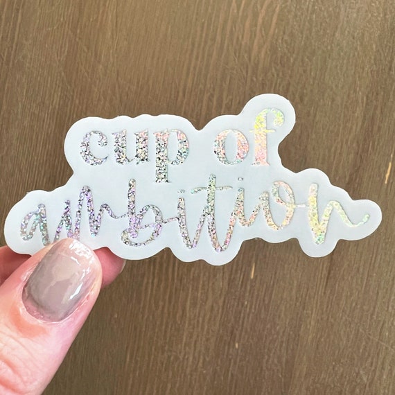 cup of ambition glitter sticker, waterproof Dolly Parton water bottle sticker