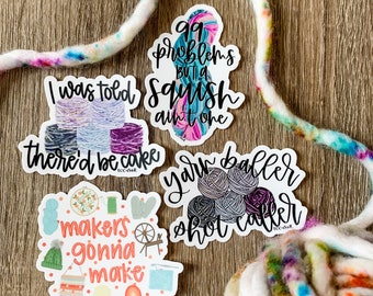 yarn stickers, crafting, knitting gift for knitter, sticker, crochet, gift for crocheter, fiber artist gift, maker, yarn quote, knitting pun