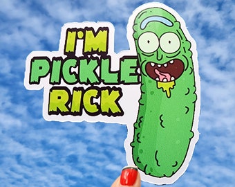 Pickle Rick Sticker, Rick and Morty Sticker, Im Pickle Rick Sticker