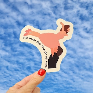 Dirty Dancing Sticker, I&#39;ve Had The Time Of My Life Sticker, Dirty Dancing The Lift Sticker, Patrick Swayze Sticker, Jennifer Grey Sticker