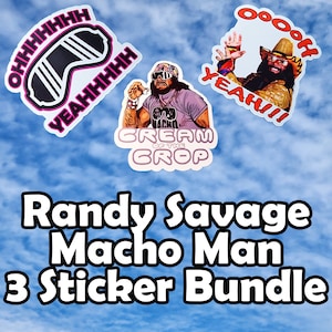 Randy Savage Macho Man Sticker Bundle, Oh Yeah, Cream of the Crop, Randy Savage Sticker, Macho Man Sticker, Wrestling Sticker, 3 Pack