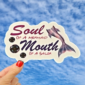 Soul Of A Mermaid Mouth Of A Sailor Sticker, Mermaid Sticker, Mouth Of A Sailor Sticker, Funny Adult Sticker